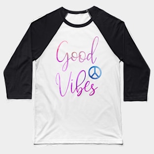 Good Vibes Only Baseball T-Shirt